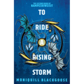 To Ride a Rising Storm: The Second Book of Nampeshiweisit