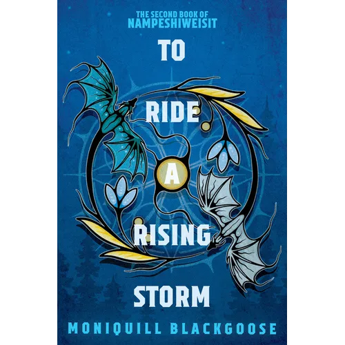 To Ride a Rising Storm: The Second Book of Nampeshiweisit