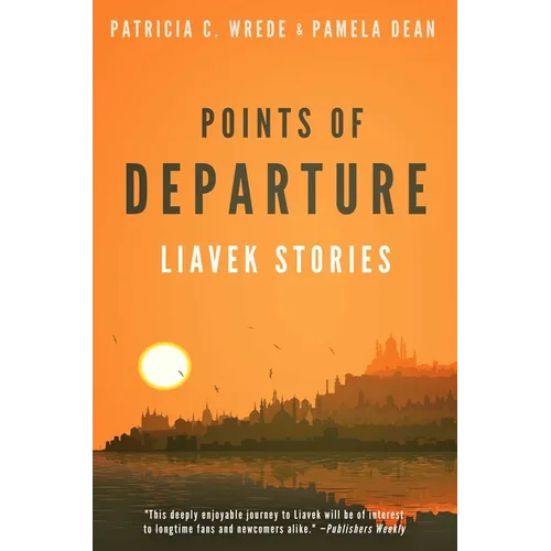 Points of Departure: Liavek Stories
