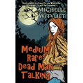 Medium Rare: Dead Man Talking