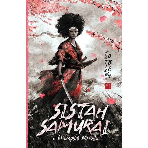 Sistah Samurai: A Champloo Novella