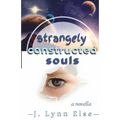 Strangely Constructed Souls