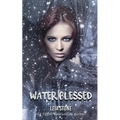 Water Blessed