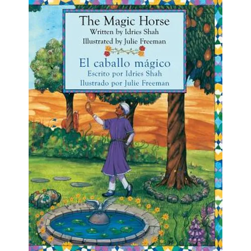 The Magic Horse - El caballo mágico: English-Spanish Edition