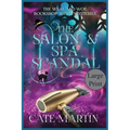 The Salon & Spa Scandal: A Weal & Woe Bookshop Witch Mystery