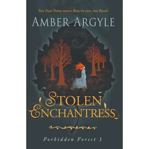 Stolen Enchantress: Beauty and the Beast meets The Pied Piper