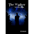 The Walker on the Hills