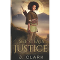 She Steals Justice