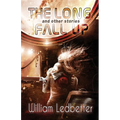 The Long Fall Up: And Other Stories