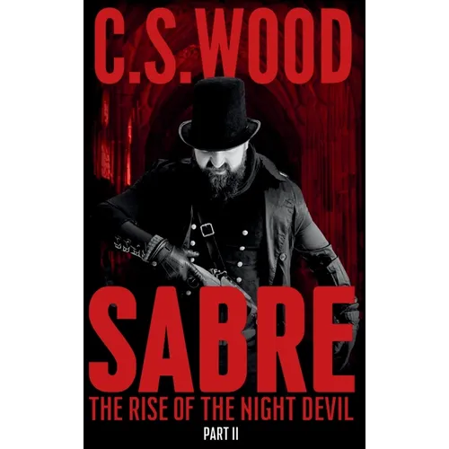 Sabre: Part II - The Rise of the Night Devil