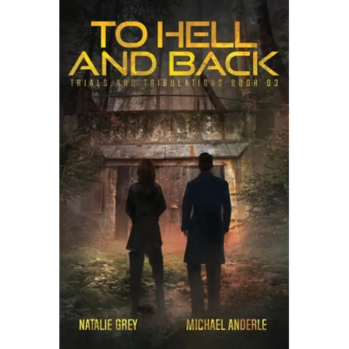 To Hell And Back: A Kurtherian Gambit Series