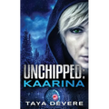Unchipped Kaarina