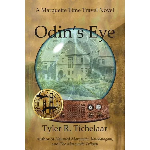 Odin's Eye: A Marquette Time Travel Novel