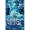 A Winter of White Ash