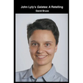 John Lyly's Galatea: A Retelling