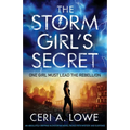 The Storm Girl's Secret: An absolutely gripping YA dystopian novel packed with mystery and suspense