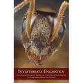 Invertebrata Enigmatica: Giant Spiders, Dangerous Insects, and Other Strange Invertebrates in Classic Science Fiction and Fantasy
