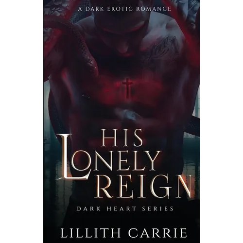 His Lonely Reign