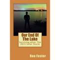 Our End Of The Lake: Surviving After The 2012 Solar Storm