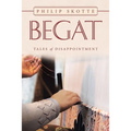 Begat: Tales of Disappointment