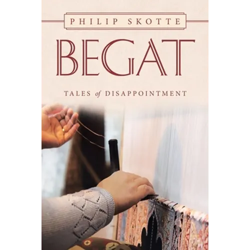 Begat: Tales of Disappointment