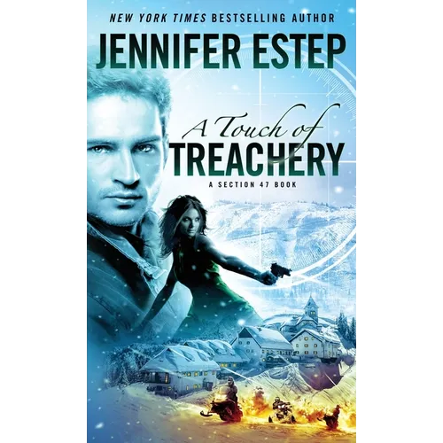 A Touch of Treachery: A Section 47 book
