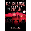 Resurrecting My Magic