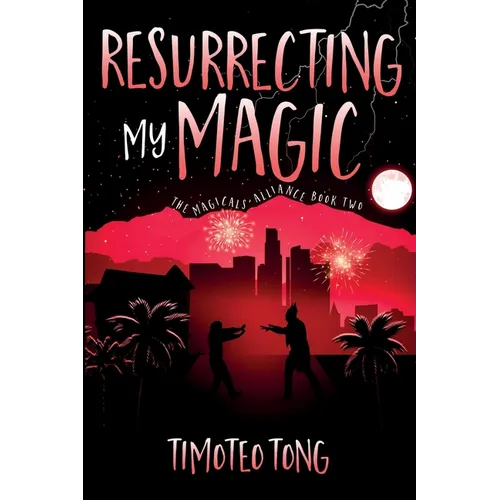 Resurrecting My Magic