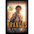 The Brangus Rebellion: A Post Apocalyptic Climate Fiction Thriller