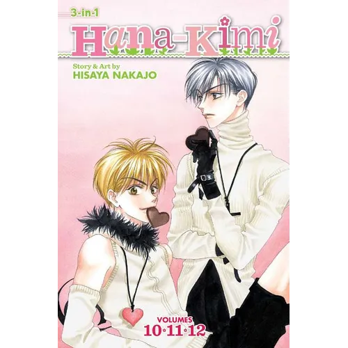Hana-Kimi (3-In-1 Edition), Vol. 4: Includes Vols. 10, 11 & 12