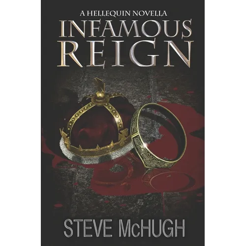 Infamous Reign: A Hellequin Novella