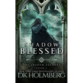 Shadow Blessed