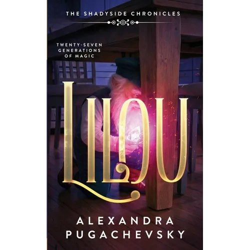 Lilou: Twenty-Seven Generations of Magic