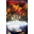 The Myriad Resistance