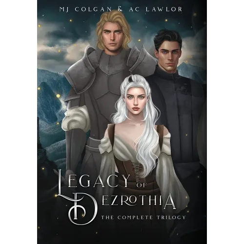 Legacy of Dezrothia: The Complete Trilogy