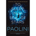 To Sleep in a Sea of Stars