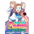 My Next Life as a Villainess Side Story: On the Verge of Doom! (Manga) Vol. 2