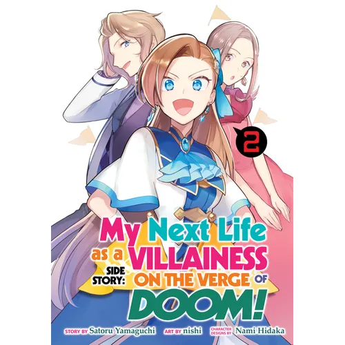 My Next Life as a Villainess Side Story: On the Verge of Doom! (Manga) Vol. 2
