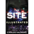 The Site: Illustrated