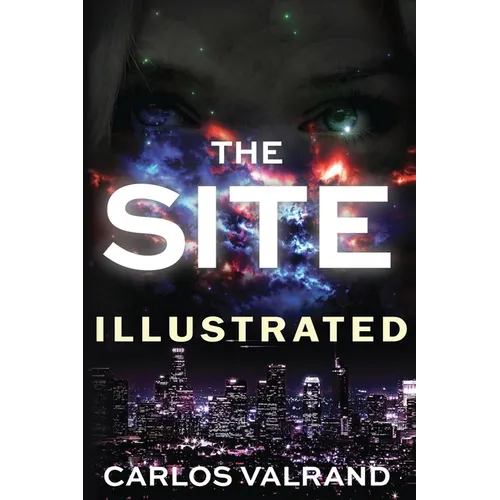 The Site: Illustrated