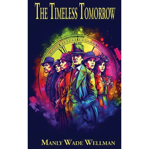 The Timeless Tomorrow: A Positronic Book