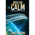 Into the Calm: Book Six