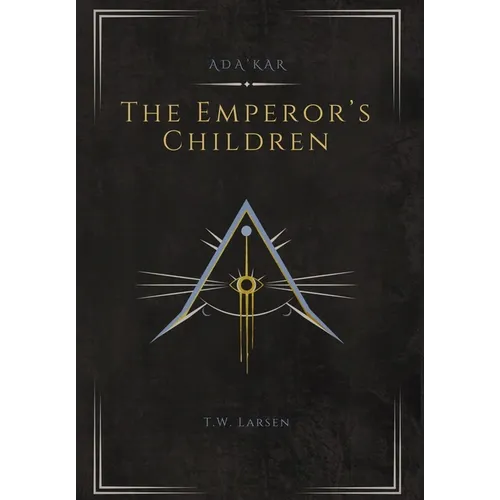 The Emperor's Children: An Ada'Kar Novel
