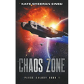 Chaos Zone: A Space Opera Adventure