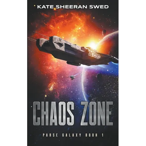 Chaos Zone: A Space Opera Adventure