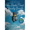 The Gods Must Clearly Smile - Revised Edition