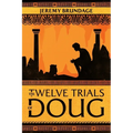 The Twelve Trials of Doug