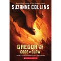Gregor and the Code of Claw (the Underland Chronicles #5)