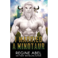 I Married A Minotaur