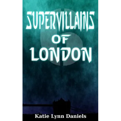 Supervillains of London
